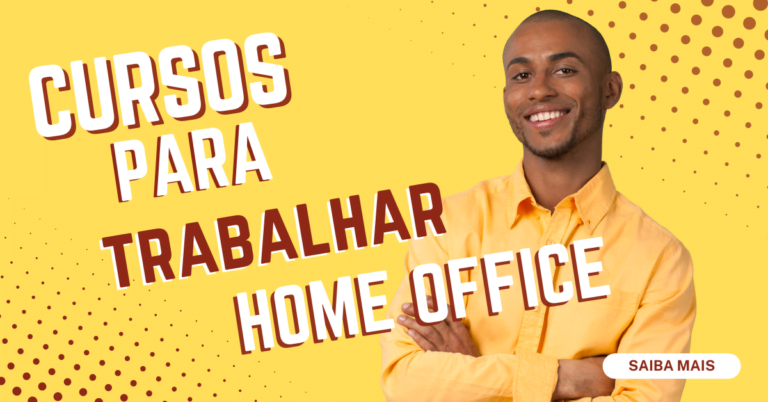 Cursos para Trabalhar Home Office