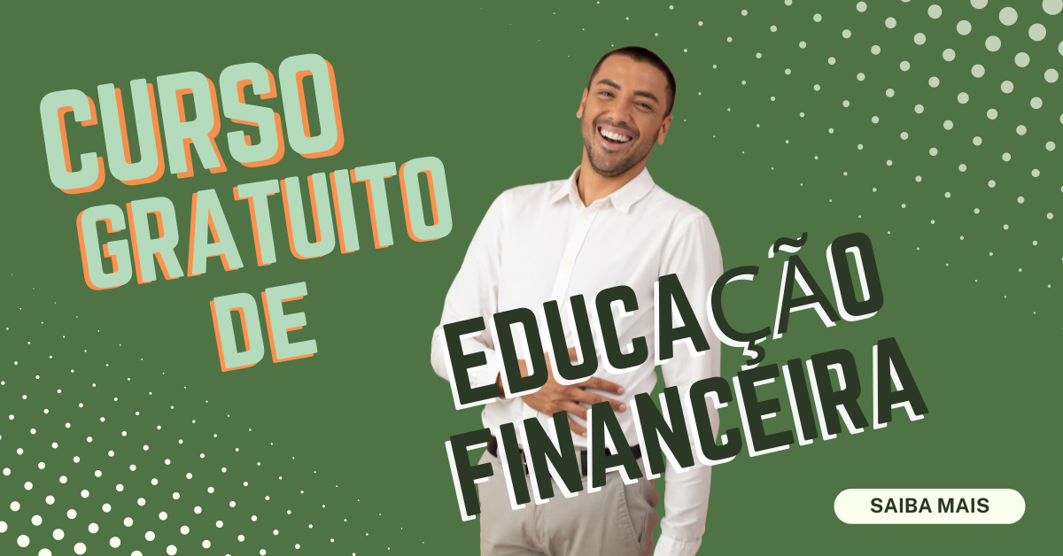 Curso de Educação Financeira gratuito