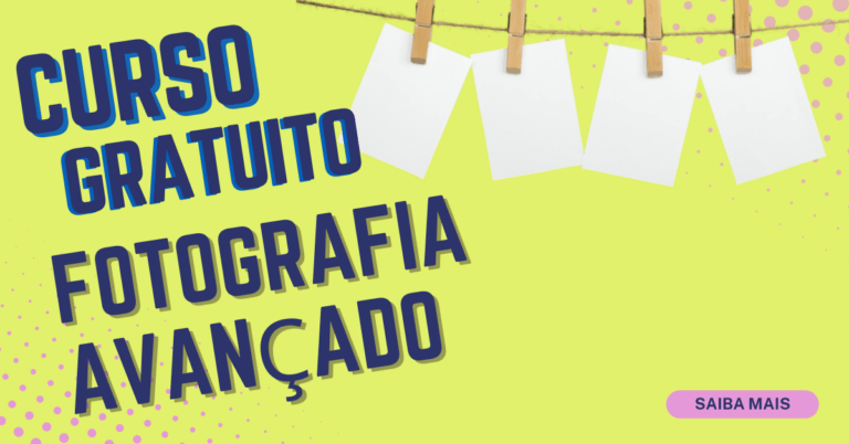 Curso avançado gratuito de fotografia: inscrições abertas!