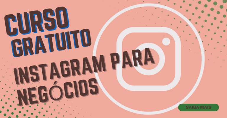 Curso gratuito de Instagram para empresas: inscrições abertas!