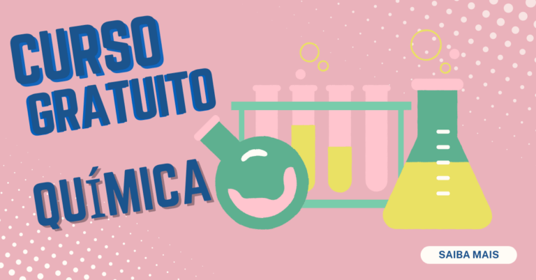 Curso gratuito de química: inscrições abertas!