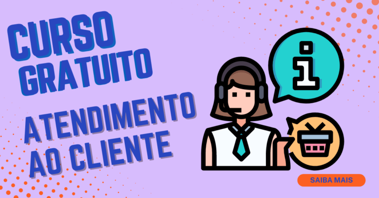 Curso Gratuito de Atendimento ao Cliente: Inscrições abertas!