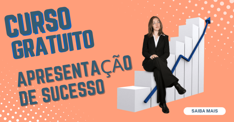 Curso gratuito de apresentações de sucesso: inscrições abertas!