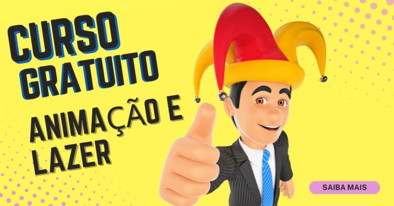 Curso gratuito de animação e lazer: inscrições abertas!