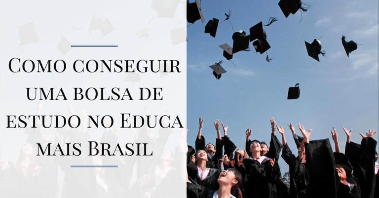 Como conseguir uma bolsa de estudos no Educa Mais Brasil