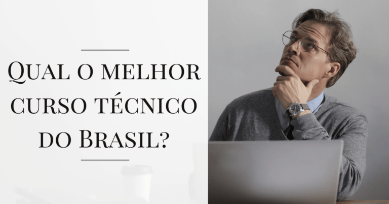 Qual é o melhor curso técnico do Brasil?